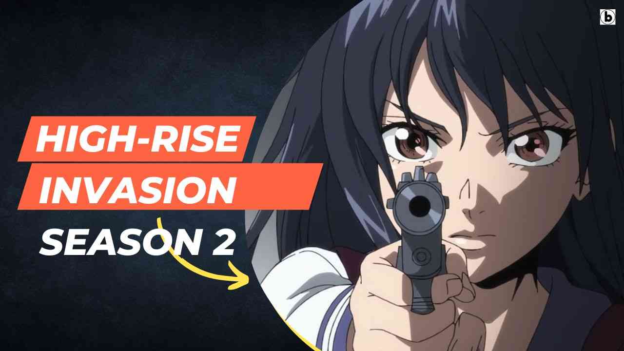 FECHA DE LANZAMIENTO DE LA TEMPORADA 2 DE HIGH-RISE INVASION: ¿ESTÁ - When Is High Rise Invasion Season 2