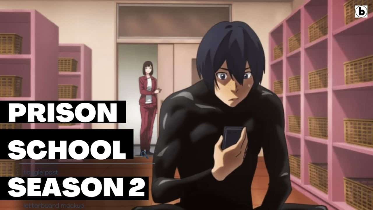 Vai ter 2ª temporada de Danmachi, Prison School 2