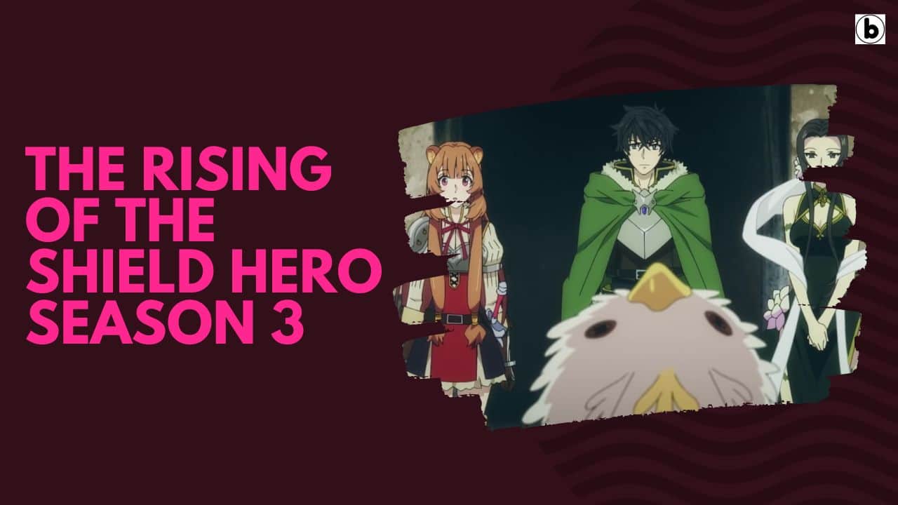 THE RISING OF THE SHIELD HERO TEMPORADA 3 DATA DE LANÇAMENTO, TRAILER E - When Does Rising Of The Shield Hero Return