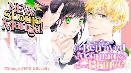 Comikey Licencia O Mangá The Betrayed Womans Prince All Things Anime